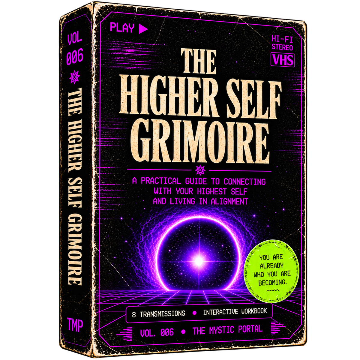 The Higher Self Grimoire • Vol 006