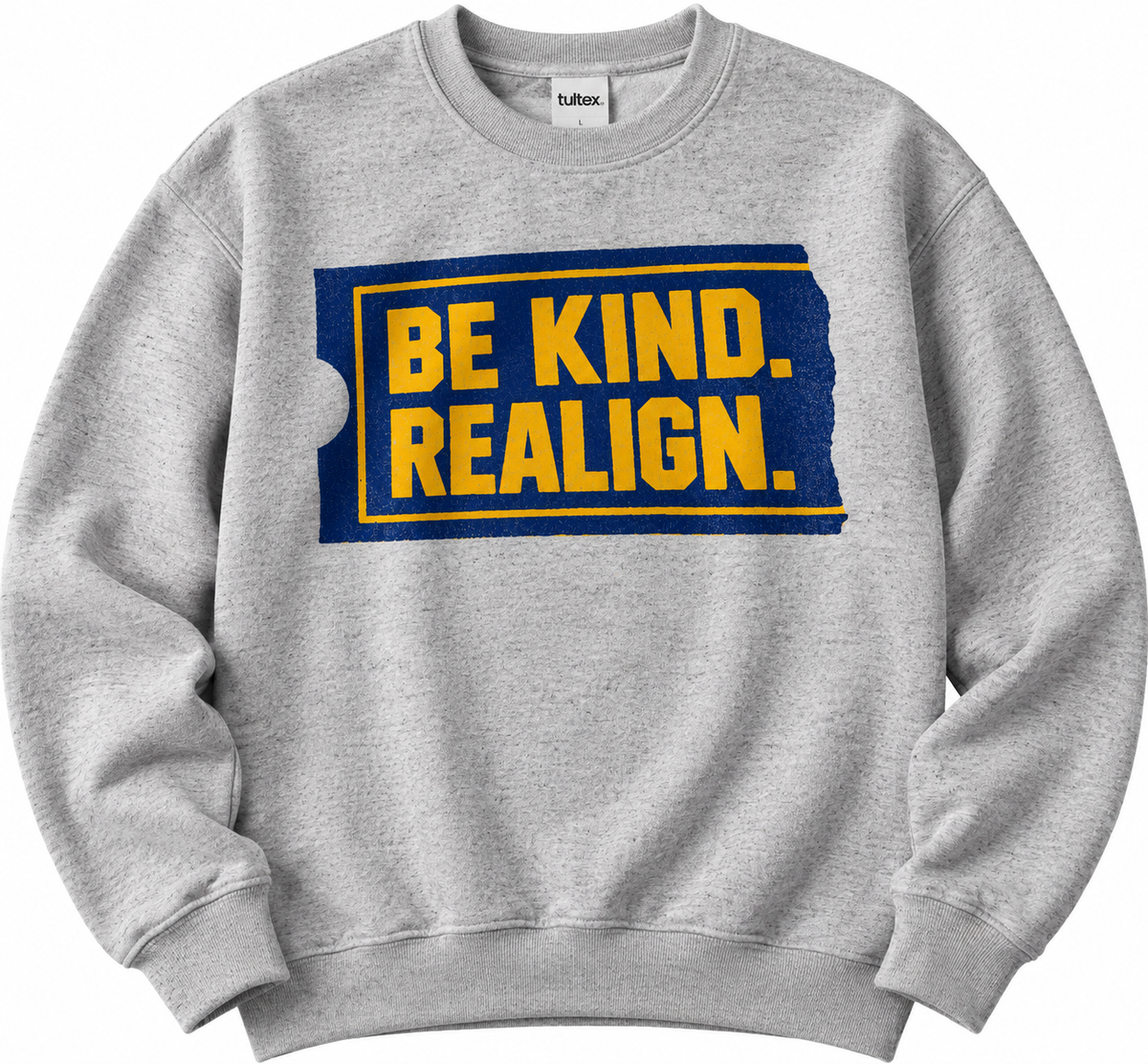 Be Kind Realign Sweatshirt